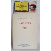 Amantes - Jorge Gaitán Duran - 1984 - Guberek - Poesía  segunda mano  Colombia 