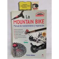 La Mountain Bike - Manual De Mantenimiento - Thomas Rogner  segunda mano  Colombia 