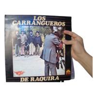 Los Carrangueros De Raquira Disco De Vinil Original 1981 segunda mano  Colombia 