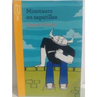 Minotauro En Zapatillas - Ezequiel Dellutri * Norma Original, usado segunda mano  Colombia 
