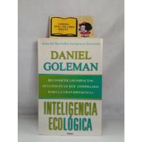 Inteligencia Ecológica - Daniel Goleman - 2009 - Vergara  segunda mano  Colombia 