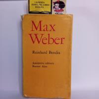 Max Weber - Reinhard Bendix - 1960 - Amorrortu Editores  segunda mano  Colombia 