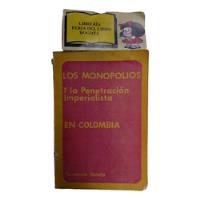 Los Monopolios Y La Penetración Imperialista En Colombia segunda mano  Colombia 