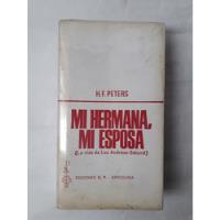 Lou Andreas Salomé : Mi Hermana,  Mi Esposa / H. F. Peters segunda mano  Colombia 