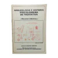 Arqueología E Historia Precolombina De Facatativá - Ignacio  segunda mano  Colombia 