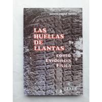 Usado, Las Huellas De Las Llantas Como Evidencia Física / Gladys S segunda mano  Colombia 