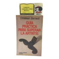 Guía Práctica Para Superar La Artritis -  Christiaan Barnard, usado segunda mano  Colombia 