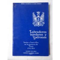 Labradores, Tejedores Y Ladrones En Tunja / Gillermo Sosa A. segunda mano  Colombia 