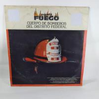 Lp Orquesta Fuego - Cuerpo De Bomberos Del Distrito Federal , usado segunda mano  Colombia 