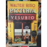 Usado, Pizzeria Vesubio - Walter Riso - Libro Original  segunda mano  Colombia 
