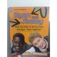 Ryan And Jimmy And The Well In Africa That Brought Them Toge, usado segunda mano  Colombia 