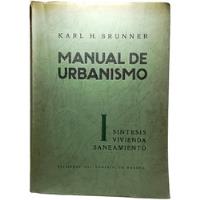 Usado, Manual De Urbanismo Vol 1 - Karl Brunner - Cons Bogotá 1939 segunda mano  Colombia 