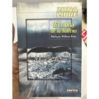 El Canto De La Ballena - Welwyn Wilton Katz - Zona Libre segunda mano  Colombia 