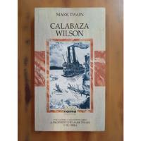 Calabaza Wilson-mark Twain , usado segunda mano  Colombia 