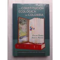 La Constitución Ecológica De Colombia / Óscar Darío Amaya segunda mano  Colombia 