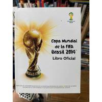 Libro Oficial - Copa Mundial De La Fifa Brasil 2014 - Fútbol segunda mano  Colombia 