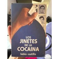 Los Jinetes De La Cocaina - Fabio Castillo - Libro Original segunda mano  Colombia 