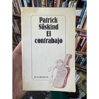 El Contrabajo - Patrick Suskind - Libro Original segunda mano  Colombia 