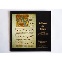 Libros De Coro Siglos Xvii Y Xviii Museo De Arte Religioso  segunda mano  Colombia 