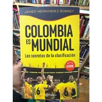 Usado, Colombia Es Mundial - Los Secretos De La Clasificación segunda mano  Colombia 