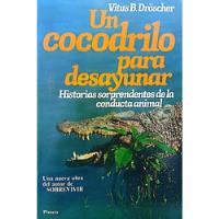 Un Cocodrilo Para Desayunar ( Libro Usado Y Original ), usado segunda mano  Colombia 