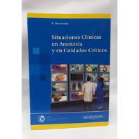Libro Situaciones Clinicas En Anestesia Y En Cuidados Critic segunda mano  Colombia 