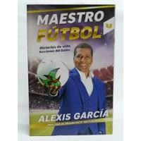 Maestros Futbol - Alexis García , usado segunda mano  Colombia 