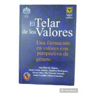El Telar De Los Valores, usado segunda mano  Colombia 