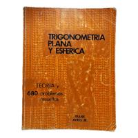 Trigonometría Plana Y Esférica - Frank Ayres - Schaum Mcgraw segunda mano  Colombia 