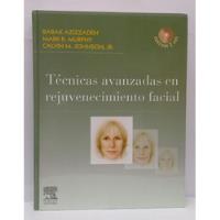 Libro Tecnicas Avanzadas En Rejuvenecimiento Facial segunda mano  Colombia 