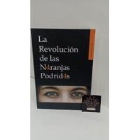 La Revolución De Las N4ranjas Podrid4s Original Usado  segunda mano  Colombia 