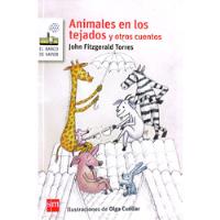 Animales En Los Tejados Y Otros Cuentos A Todo Color , usado segunda mano  Colombia 
