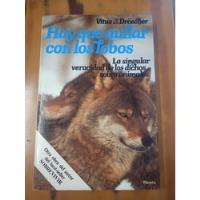 Hay Que Aullar Con Los Lobos-vitus B. Dröscher  segunda mano  Colombia 