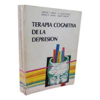 Usado, Terapia Cognitiva De La Depresión Gary Emergy -aaron Beck segunda mano  Colombia 