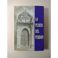 La Puerta Del Perdón : Evangelización / Carmen Del Hierro, usado segunda mano  Colombia 