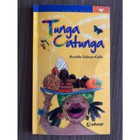 Tunga Catunga.  Libro Plan Lector Editorial Educar, usado segunda mano  Colombia 