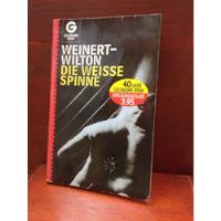 Usado, Weinert - Wilton Die Weisse Spinne -  Alemán - Libro segunda mano  Colombia 