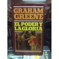 Graham Greene. El Poder Y La Gloria. Novela segunda mano  Colombia 