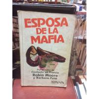 Esposa De La Mafia - Robin Moore - Barbara Fuca - Ed. Diana segunda mano  Colombia 