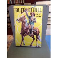 Usado, Buffalo Bill - W. F. Cody. segunda mano  Colombia 