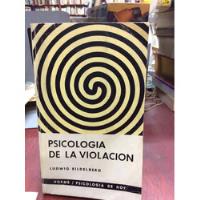 Paicologia De La Violacion. Ludwig Eildelberg segunda mano  Colombia 