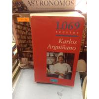 1069 Recetas - Karlos Arguiñano - Ed. Debate - Cocina, usado segunda mano  Colombia 