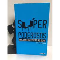 Súper Poderosos - Los Protagonistas De 2014 - La Silla Vacía segunda mano  Colombia 