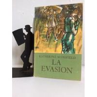 La Evasion. Katherine Mansfield. Editor Troquel. Literatura segunda mano  Colombia 