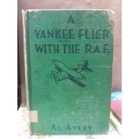 Un Aviador Yankee Con La Raf. Al Avery. En Inglés segunda mano  Colombia 