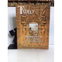Bibliotecas, Del Papiro A La Informática,  U. Jorge Tadeo Lo segunda mano  Colombia 