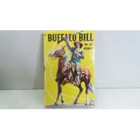 Buffalo Bill. W. F. Cody, usado segunda mano  Colombia 