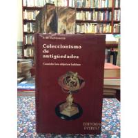 Coleccionismo De Antigüedades Por Echeverría Objeto Historia segunda mano  Colombia 