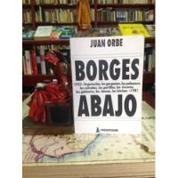 Borges Abajo. Juan Orbe. Critica Literaria, usado segunda mano  Colombia 