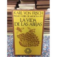 La Vida De Las Abejas Por Karl Von Frisch, usado segunda mano  Colombia 